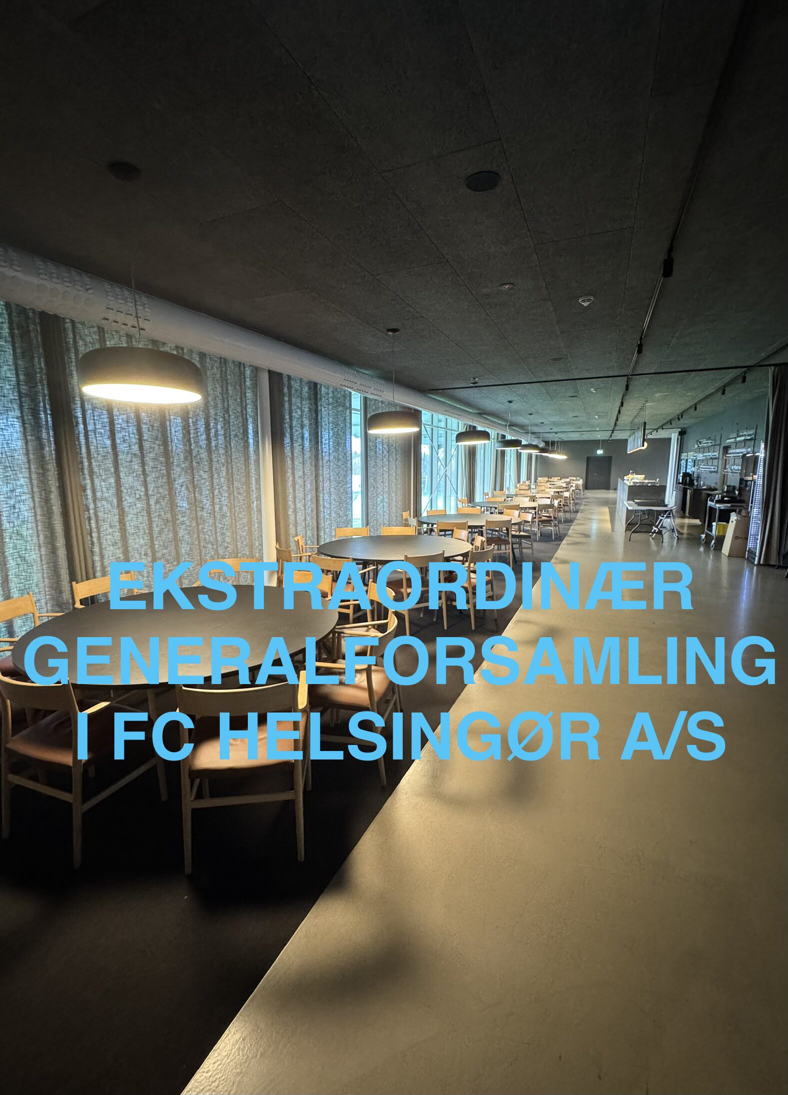 INDKALDELSE TIL EKSTRAORDINÆR GENERALFORSAMLING